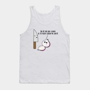 Por Que Lloras Spanish Pun Tank Top